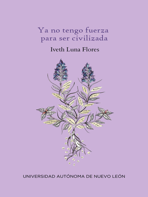 Title details for Ya no tengo fuerzas para ser civilizada by Iveth Luna Flores - Available